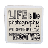 C&F Wooden Quote Magnet - We Develop From The Negatives